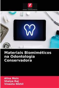 Materiais Biomiméticos na Odontologia Conservadora