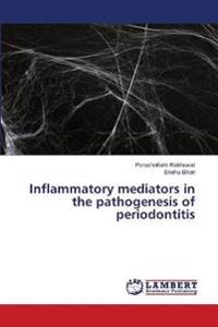 Inflammatory mediators in the pathogenesis of periodontitis