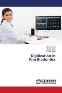 Digitization in Prosthodontics