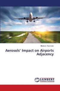 Aerosols' Impact on Airports Adjacency