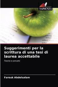 Suggerimenti per la scrittura di una tesi di laurea accettabile