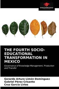 The Fourth Socio-Educational Transformation in Mexico