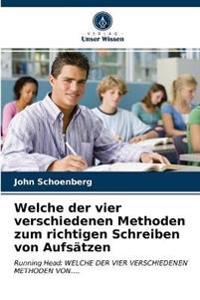 Welche der vier verschiedenen Methoden zum richtigen Schreiben von Aufsätzen