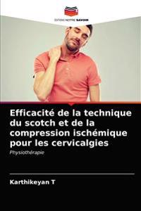 Efficacité de la technique du scotch et de la compression ischémique pour les cervicalgies