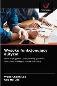 Wysoko funkcjonujacy autyzm
