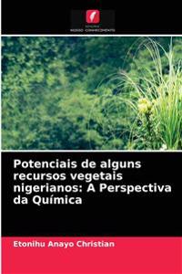 Potenciais de alguns recursos vegetais nigerianos