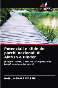 Potenziali e sfide dei parchi nazionali di Alatish e Dinder