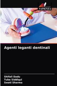 Agenti leganti dentinali