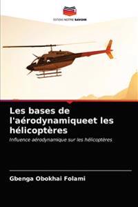 Les bases de l'aérodynamiqueet les hélicoptères
