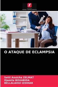 O Ataque de Eclampsia