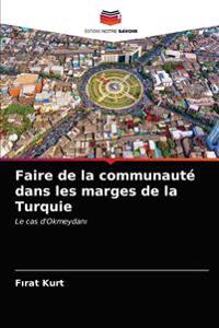 Faire de la communauté dans les marges de la Turquie