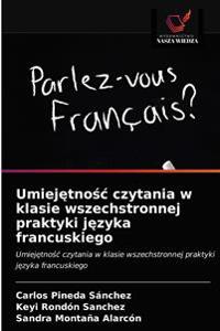 Umiejętnośc czytania w klasie wszechstronnej praktyki języka francuskiego