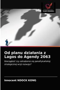Od planu dzialania z Lagos do Agendy 2063