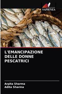 L'Emancipazione Delle Donne Pescatrici