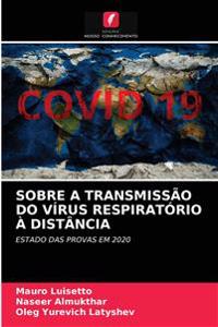 Sobre a Transmissão Do Vírus Respiratório À Distância