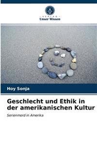 Geschlecht und Ethik in der amerikanischen Kultur