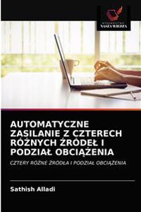 Automatyczne Zasilanie Z Czterech RóZnych Zródel I Podzial ObciAZenia