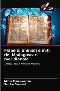 Fiabe di animali e miti del Madagascar meridionale