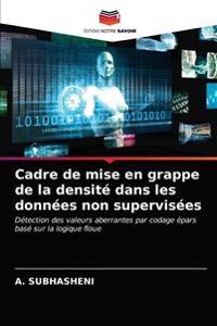 Cadre de mise en grappe de la densité dans les données non supervisées
