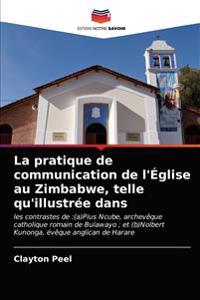 La pratique de communication de l'Église au Zimbabwe, telle qu'illustrée dans