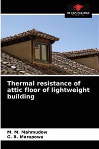 Thermal resistance of attic floor of lightweight building