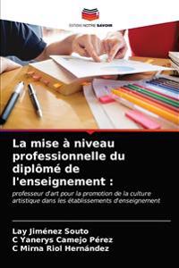 La mise à niveau professionnelle du diplômé de l'enseignement