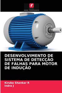 Desenvolvimento de Sistema de Detecção de Falhas Para Motor de Indução