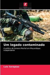 Um legado contaminado