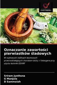 Oznaczanie zawartosci pierwiastków sladowych