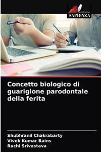 Concetto biologico di guarigione parodontale della ferita
