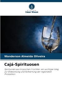 Cajá-Spirituosen