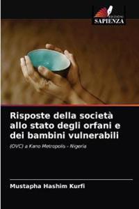 Risposte della società allo stato degli orfani e dei bambini vulnerabili