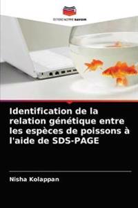 Identification de la relation génétique entre les espèces de poissons à l'aide de SDS-PAGE