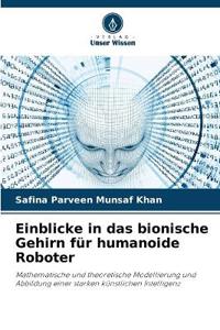 Einblicke in das bionische Gehirn für humanoide Roboter