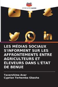 Les Médias Sociaux s'Informent Sur Les Affrontements Entre Agriculteurs Et Éleveurs Dans l'État de Benue