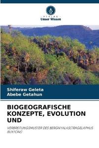 Biogeografische Konzepte, Evolution Und