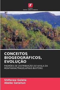 Conceitos Biogeográficos, Evolução