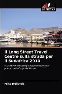 Il Long Street Travel Centre sulla strada per il Sudafrica 2010