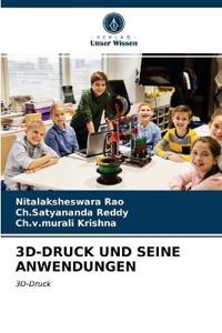 3D-DRUCK UND SEINE ANWENDUNGEN