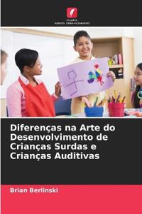 Diferenças na Arte do Desenvolvimento de Crianças Surdas e Crianças Auditivas