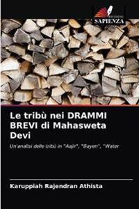 Le tribù nei DRAMMI BREVI di Mahasweta Devi