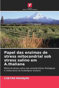 Papel das enzimas de stress mitocondrial sob stress salino em A.thaliana