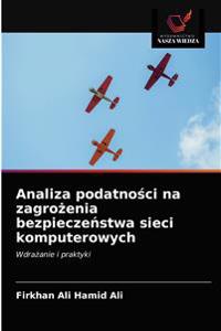 Analiza podatnosci na zagrozenia bezpieczenstwa sieci komputerowych