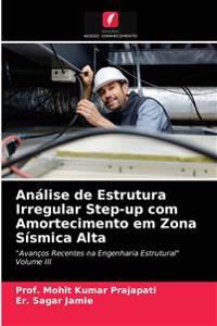 Análise de Estrutura Irregular Step-up com Amortecimento em Zona Sísmica Alta