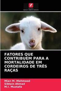 Fatores Que Contribuem Para a Mortalidade Em Cordeiros de Três Raças