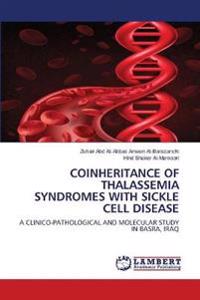 Coinheritance of Thalassemia Syndromes with Sickle Cell Disease