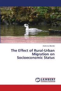 The Effect of Rural-Urban Migration on Socioeconomic Status