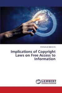 Implications of Copyright Laws on Free Access to Information