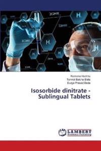 Isosorbide dinitrate - Sublingual Tablets