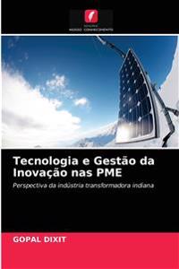Tecnologia e Gestão da Inovação nas PME